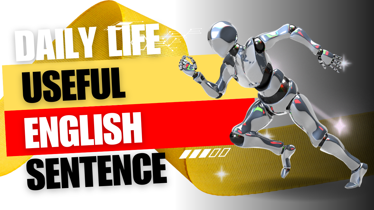 Daily Life Useful English Sentence